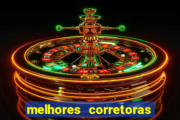 melhores corretoras de valores